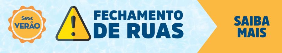 SESC 2025 FECHAMENTO DE RUAS banner site